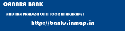 CANARA BANK  ANDHRA PRADESH CHITTOOR BHAKARAPET   banks information 